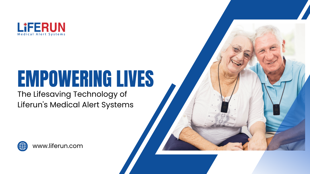 Blog Copy 8  Liferun Empowering Lives The Lifesaving Technology of Liferuns Medical Alert Systems